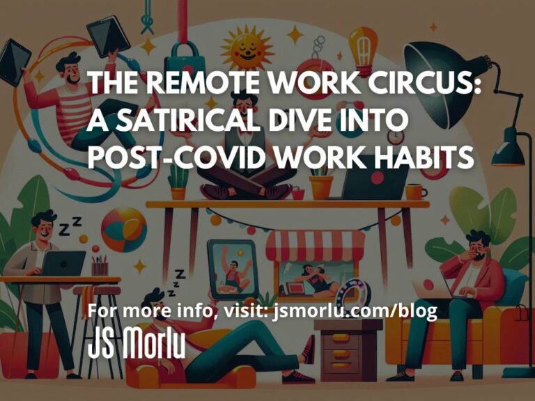 The Remote Work Circus: A Satirical Dive into Post-COVID Work Habits