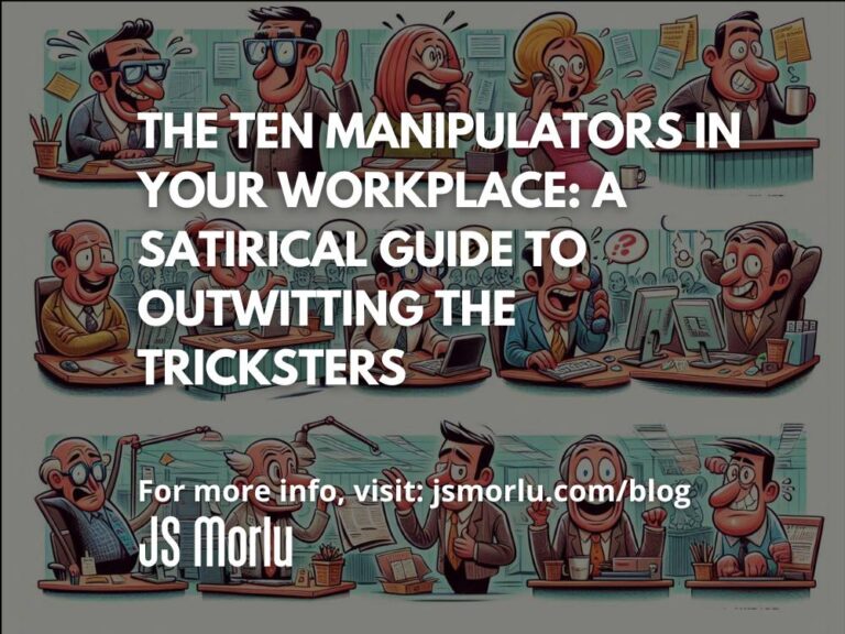 The Ten Manipulators in Your Workplace: A Satirical Guide to Outwitting the Tricksters