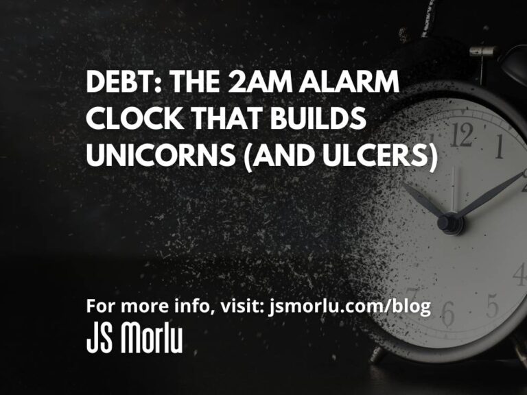 Debt: The 2AM Alarm Clock That Builds Unicorns (and Ulcers)