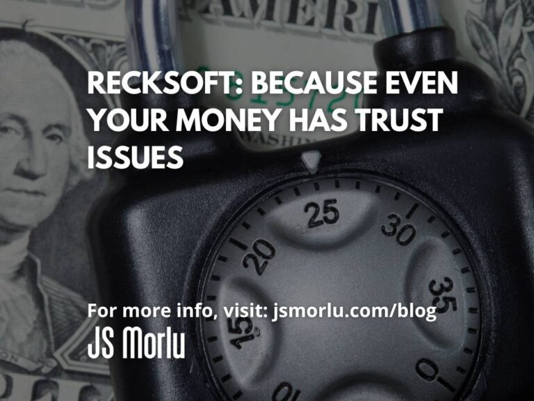 Recksoft: Because Even Your Money Has Trust Issues