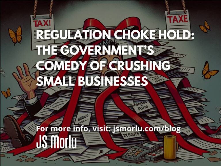Regulation Choke Hold: The Government’s Comedy of Crushing Small Businesses