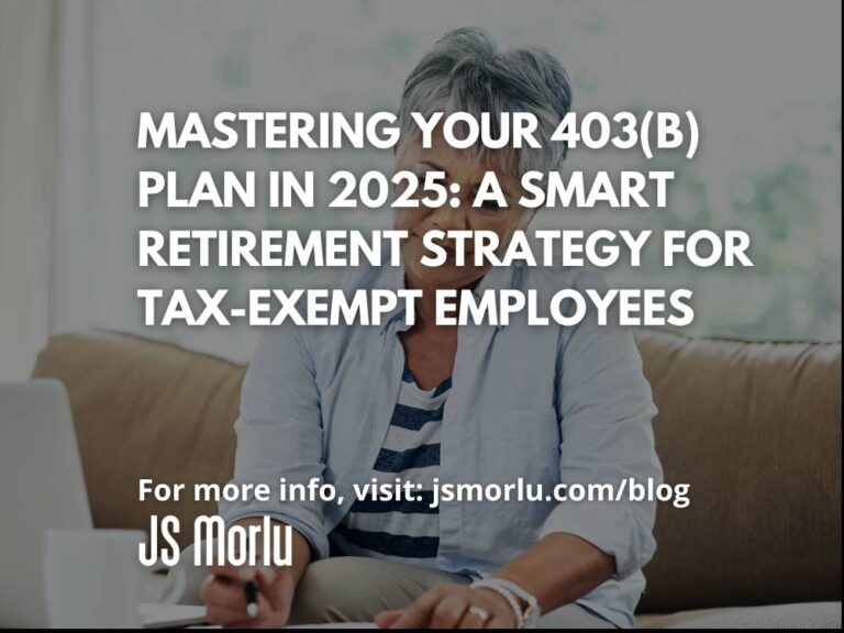 Mastering Your 403(b) Plan in 2025: A Smart Retirement Strategy for Tax-Exempt Employees