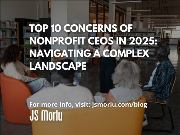 Top 10 Concerns of Nonprofit CEOs in 2025: Navigating a Complex Landscape