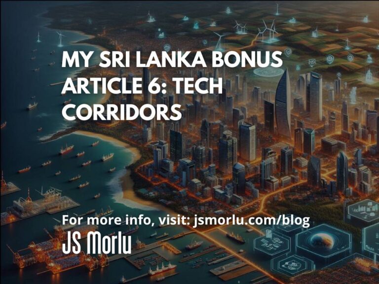 My Sri Lanka Bonus Article 6: Tech Corridors