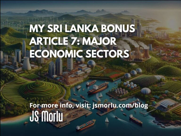 My Sri Lanka Bonus Article 7: Major Economic Sectors