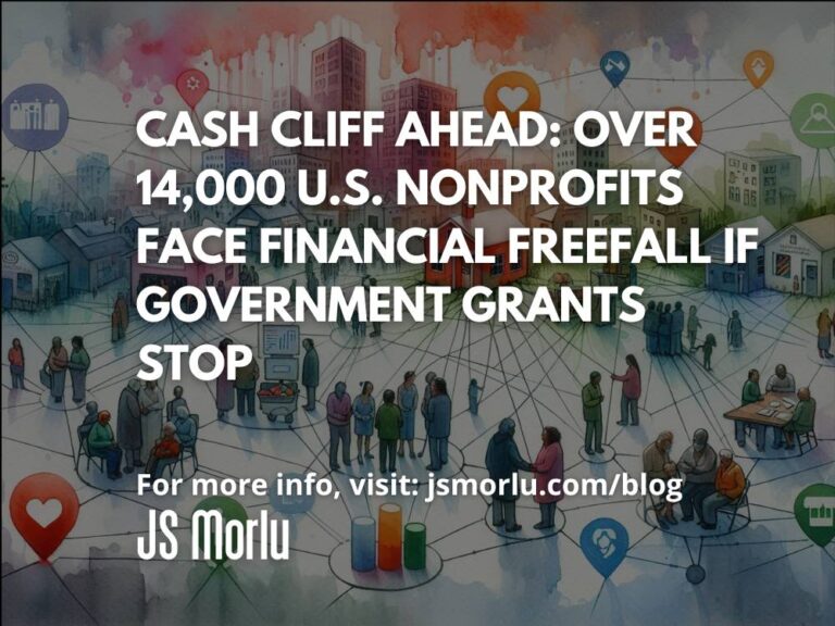 Cash Cliff Ahead: Over 14,000 U.S. Nonprofits Face Financial Freefall if Government Grants Stop