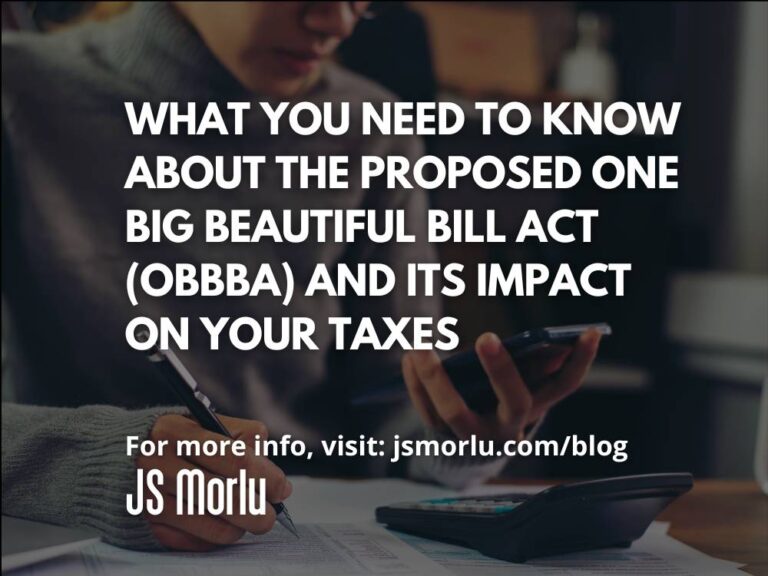 What You Need to Know About the Proposed One Big Beautiful Bill Act (OBBBA) and Its Impact on Your Taxes