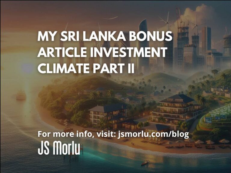My Sri Lanka BONUS ARTICLE INVESTMENT CLIMATE Part II