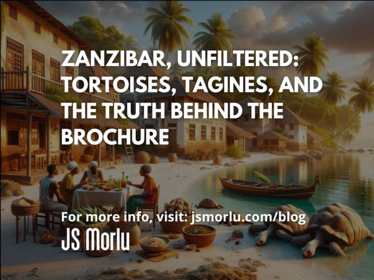 Zanzibar, Unfiltered: Tortoises, Tagines, and the Truth Behind the Brochure