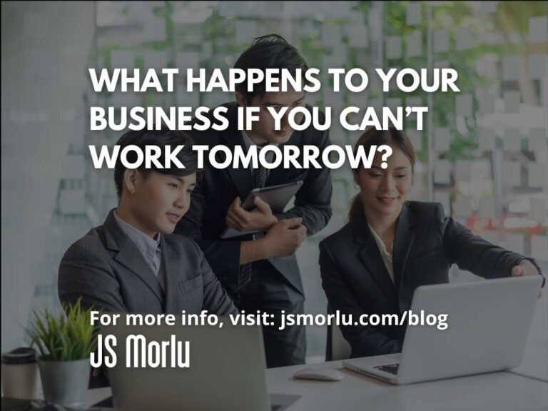 What Happens to Your Business If You Can’t Work Tomorrow?