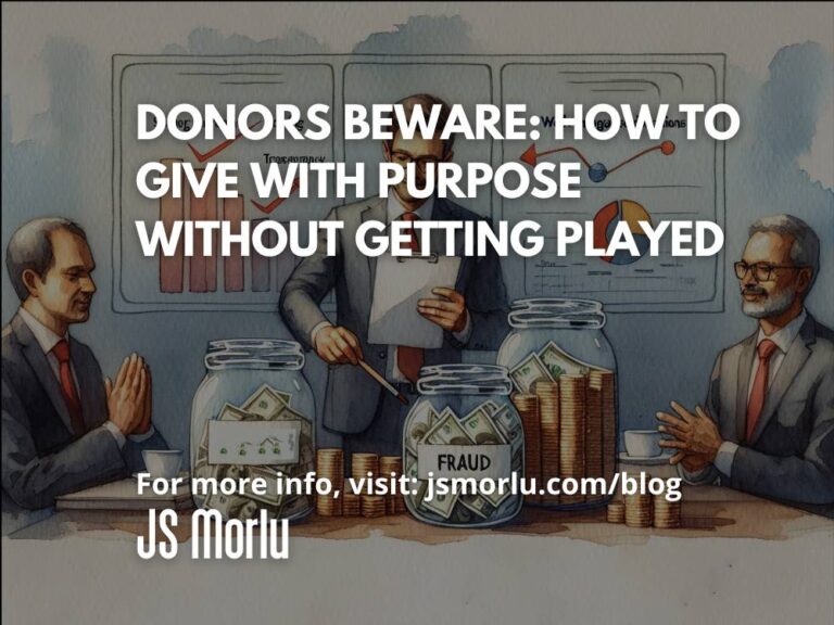 Donors Beware: How to Give with Purpose Without Getting Played