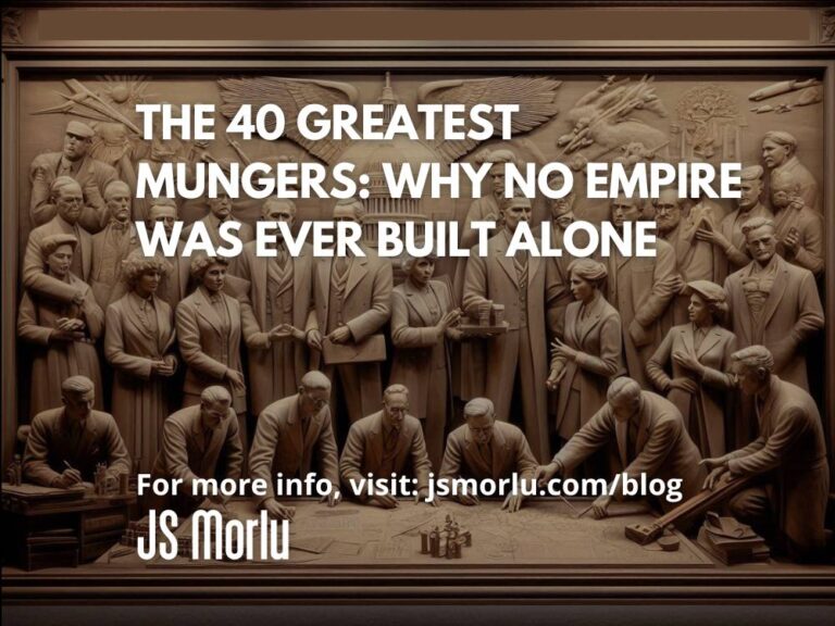 The 40 Greatest Mungers: Why No Empire Was Ever Built Alone