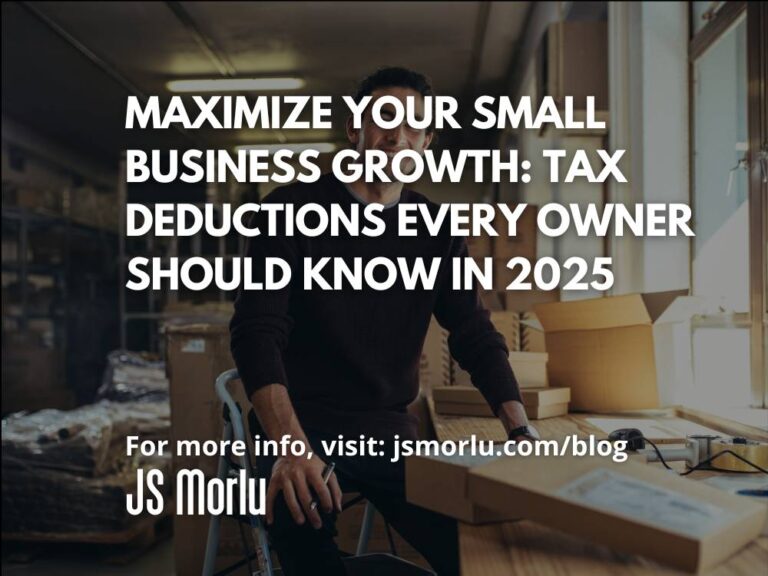 Maximize Your Small Business Growth: Tax Deductions Every Owner Should Know in 2025