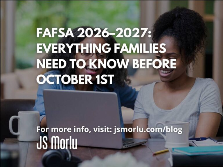 FAFSA 2026–2027: Everything Families Need to Know Before October 1st