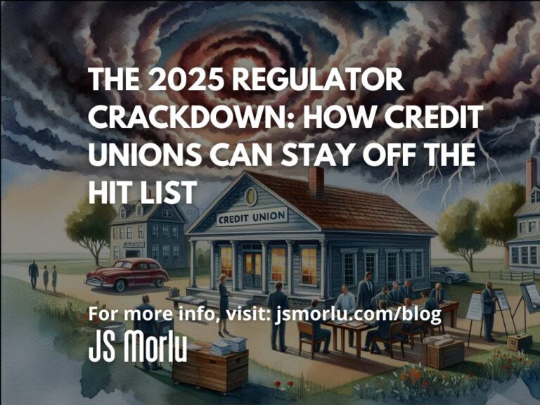 The 2025 Regulator Crackdown: How Credit Unions Can Stay Off the Hit List
