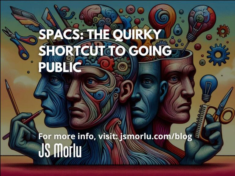 SPACs: The Quirky Shortcut to Going Public