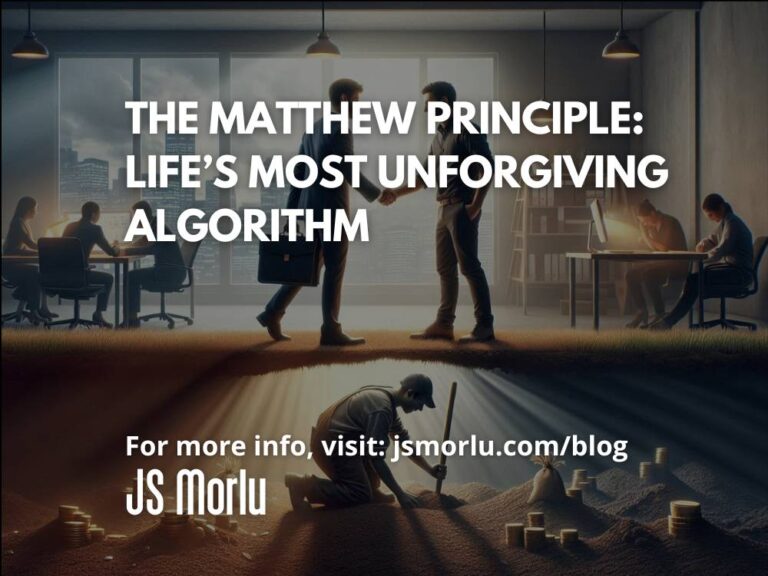 The Matthew Principle: Life’s Most Unforgiving Algorithm