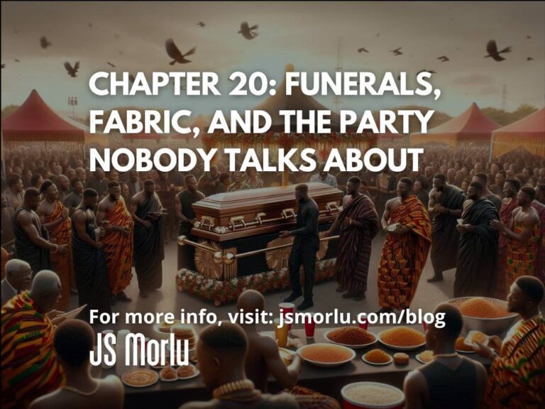 Chapter 20: Funerals, Fabric, and the Party Nobody Talks About