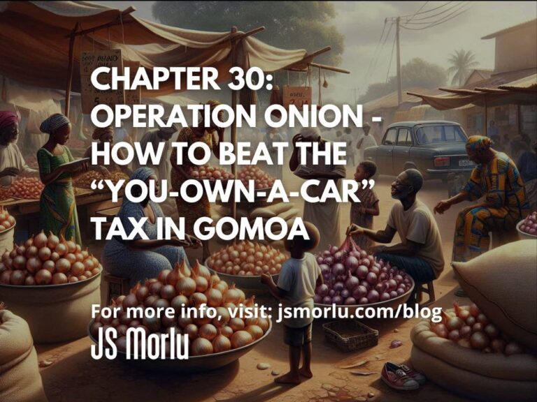 Operation Onion: How to Beat the “You-Own-a-Car” Tax in Gomoa