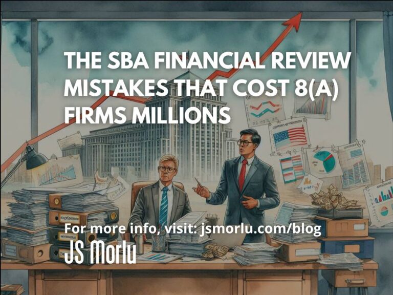 The SBA Financial Review Mistakes That Cost 8(a) Firms Millions
