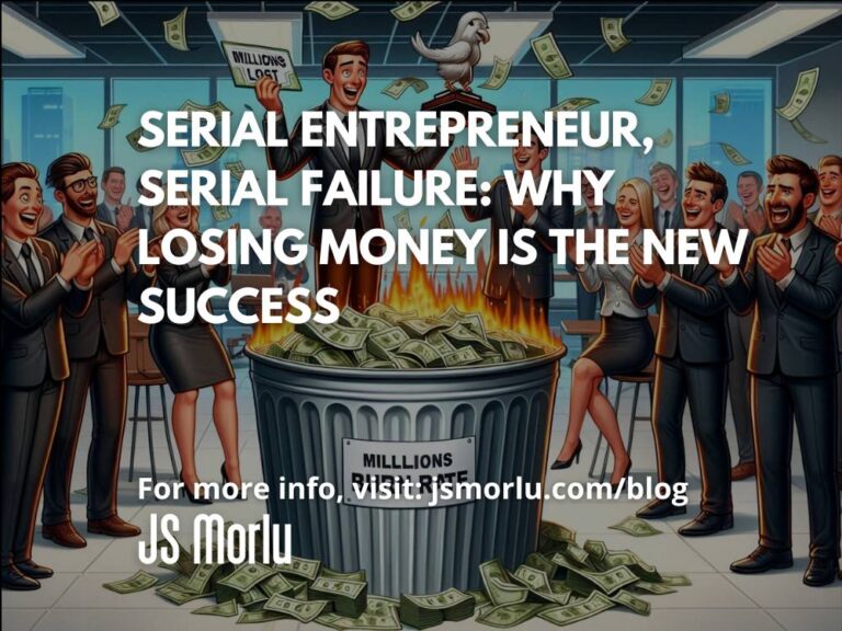 Serial Entrepreneur, Serial Failure: Why Losing Money is the New Success