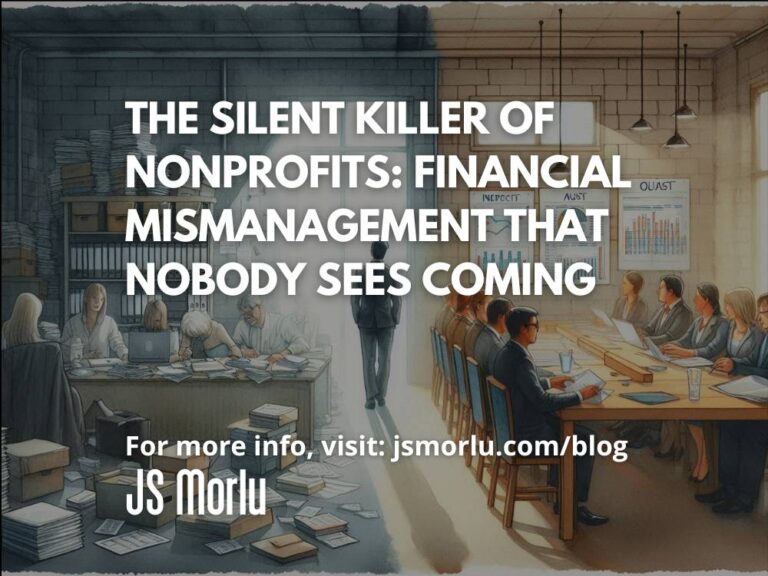 The Silent Killer of Nonprofits: Financial Mismanagement That Nobody Sees Coming