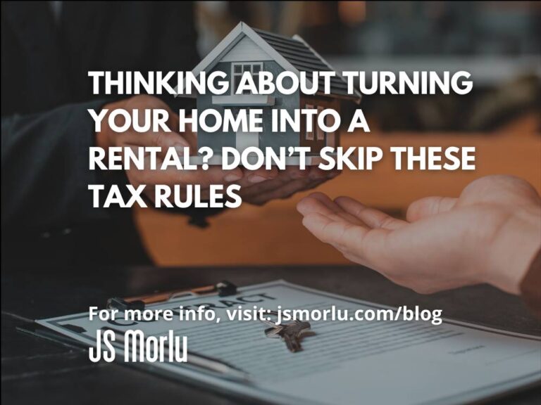Thinking About Turning Your Home Into a Rental? Don’t Skip These Tax Rules