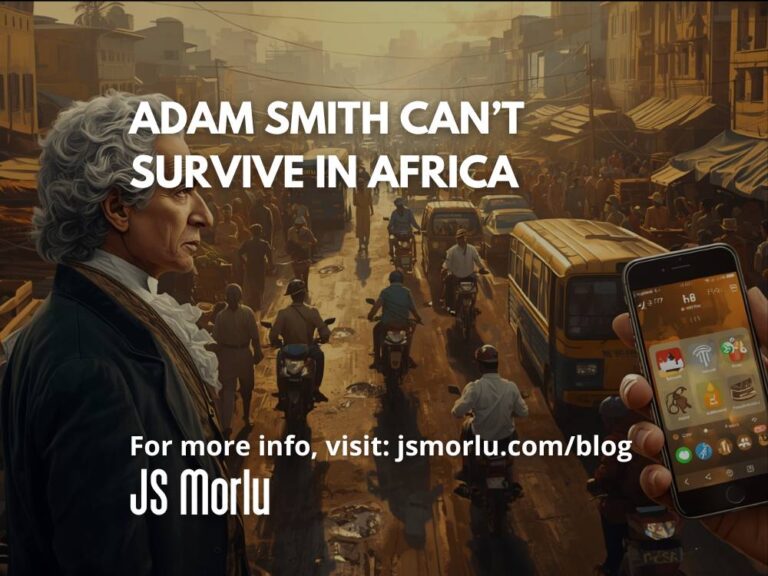 Adam Smith Can’t Survive in Africa