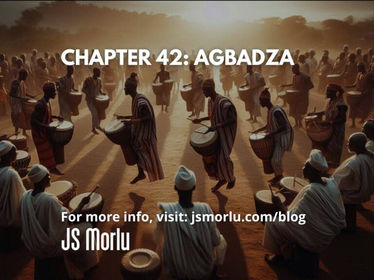 Chapter 42: Agbadza