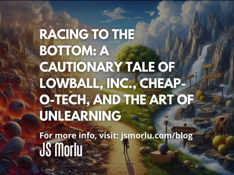 Racing to the Bottom: A Cautionary Tale of Lowball, Inc., Cheap-o-Tech, and the Art of Unlearning the Price Trap