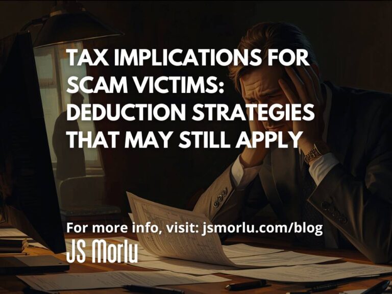 Tax Implications for Scam Victims: Deduction Strategies That May Still Apply