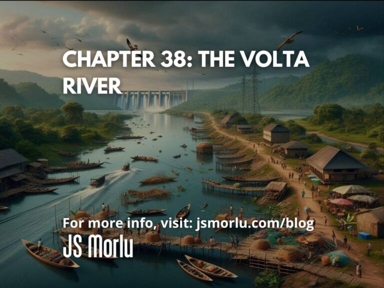 Chapter 38: The Volta River