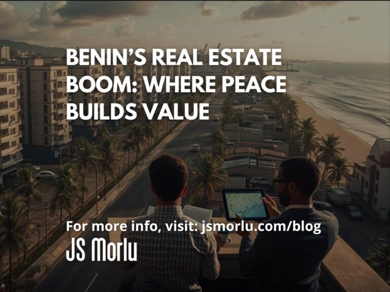 Benin’s Real Estate Boom: Where Peace Builds Value