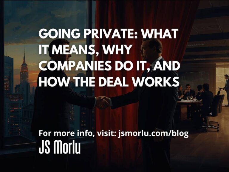 Going Private: What It Means, Why Companies Do It, and How the Deal Works