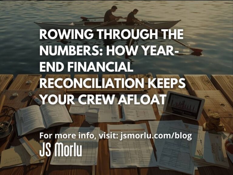 Rowing Through the Numbers: How Year-End Financial Reconciliations Keep Your Crew Afloat