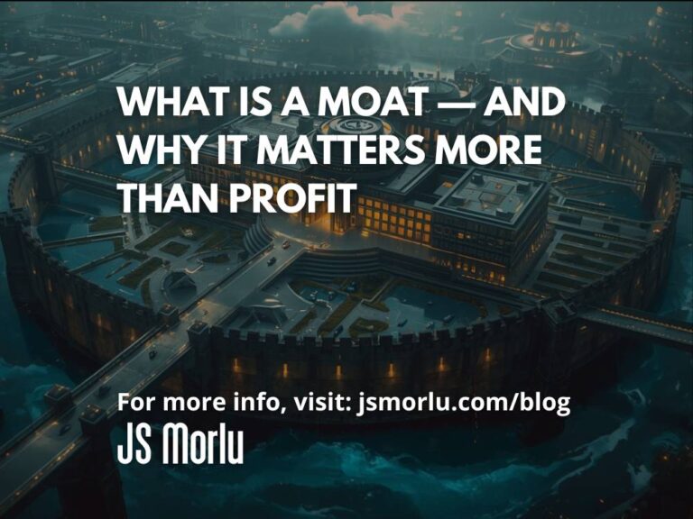 What Is a Moat — and Why It Matters More Than Profit