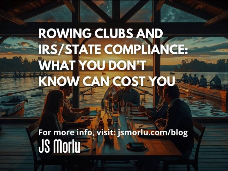 Rowing Clubs and IRS/State Compliance: What You Don’t Know Can Cost You