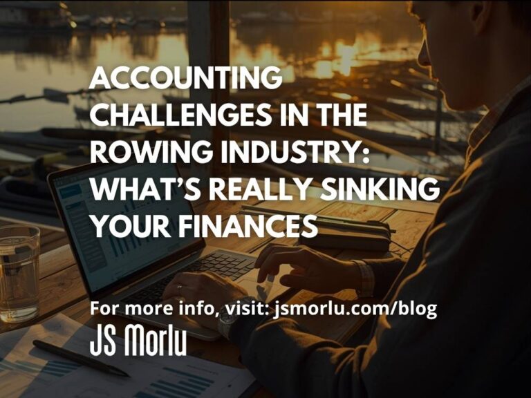 Accounting Challenges in the Rowing Industry: What’s Really Sinking Your Finances