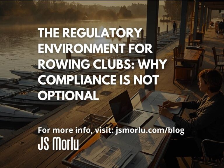 The Regulatory Environment for Rowing Clubs: Why Compliance Is Not Optional