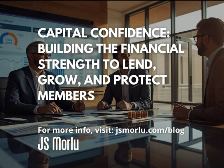 Capital Confidence: Building the Financial Strength to Lend, Grow, and Protect Members