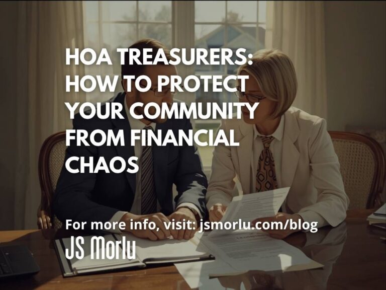 HOA Treasurers: How to Protect Your Community from Financial Chaos