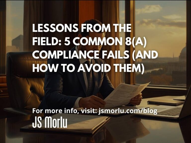 Lessons from the Field: 5 Common 8(a) Compliance Fails (and How to Avoid Them)