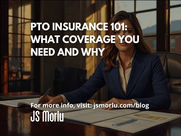 PTO Insurance 101: What Coverage You Need and Why