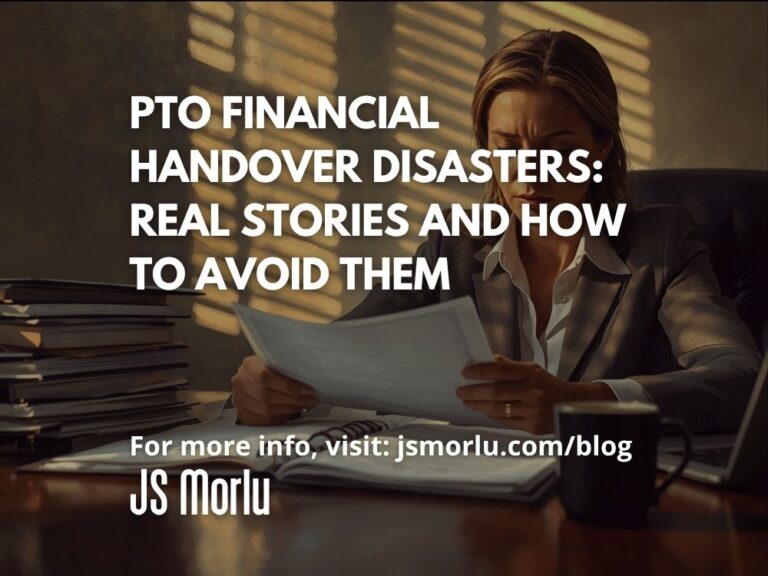 PTO Financial Handover Disasters: Real Stories and How to Avoid Them