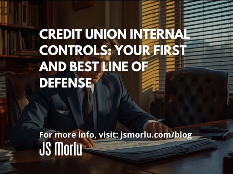 Credit Union Internal Controls: Your First and Best Line of Defense