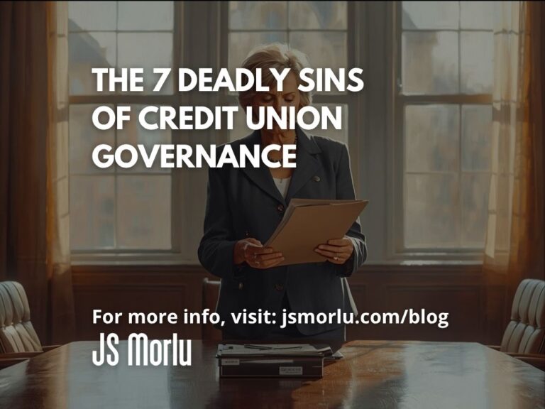The 7 Deadly Sins of Credit Union Governance
