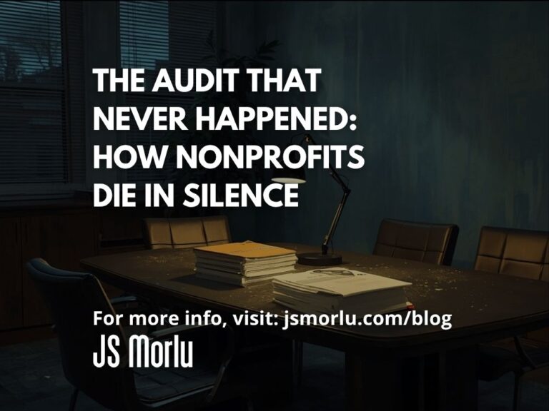 The Audit That Never Happened: How Nonprofits Die in Silence