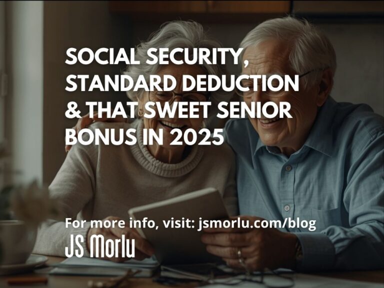 Social Security, Standard Deduction & That Sweet Senior Bonus in 2025