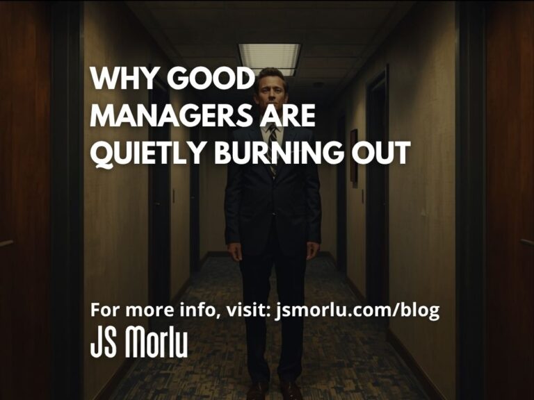 Why Good Managers Are Quietly Burning Out