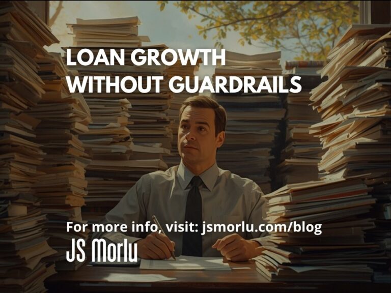 Loan Growth Without Guardrails